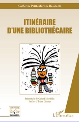 Itinéraire d'une bibliothécaire