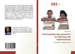 Participation des parents à la réduction de l'absentéisme