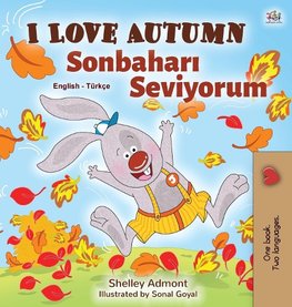 I Love Autumn (English Turkish Bilingual Book for Kids)