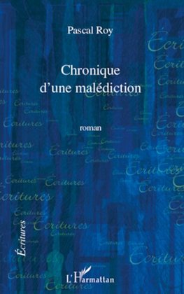Chronique d'une malediction