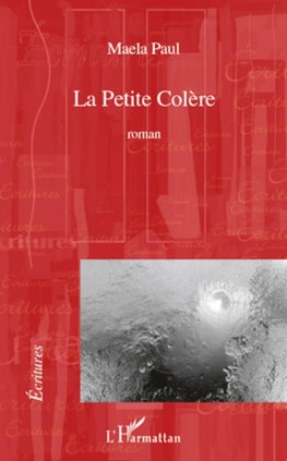 La Petite Colère