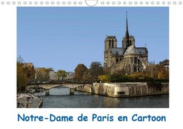 Notre-Dame de Paris en Cartoon (Calendrier mural 2021 DIN A4 horizontal)