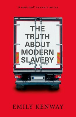 The Truth About Modern Slavery, The