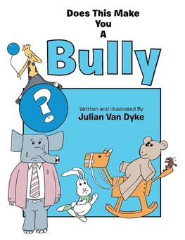 Does This Make You a Bully?