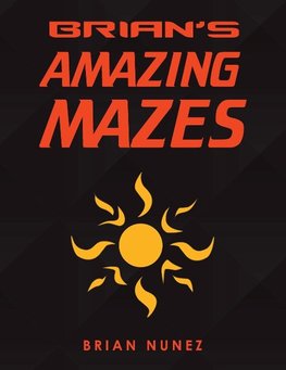 Brian's Amazing Mazes