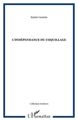 L'Indépendance du coquillage