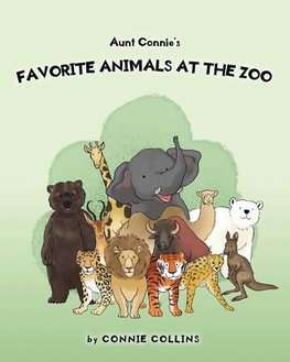 Aunt Connie's Favorite Animals at the Zoo