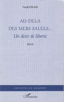 Au-delà des mers salées...