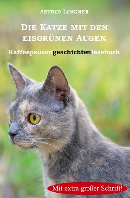 Die Katze mit den eisgrünen Augen