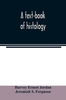 A text-book of histology