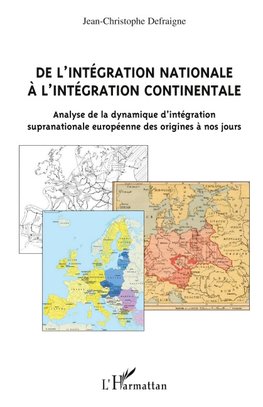 De l'intégration nationale à l'intégration continentale
