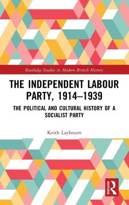 The Independent Labour Party, 1914-1939