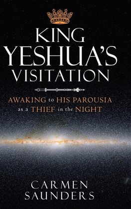 King Yeshua's Visitation
