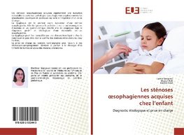 Les sténoses ¿sophagiennes acquises chez l'enfant