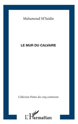 LE MUR DU CALVAIRE