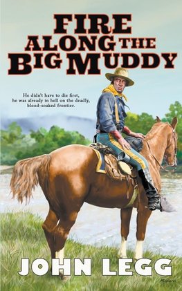 Fire Along The Big Muddy