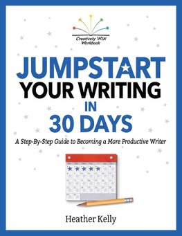 Jumpstart Your Writing in 30 Days