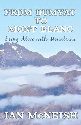 From Dumyat to Mont Blanc