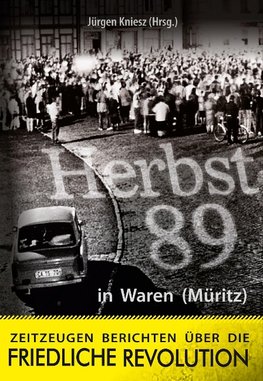 Herbst '89 in Waren (Müritz)