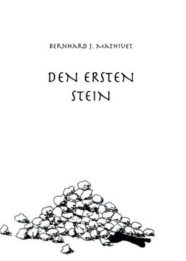 DEN ERSTEN STEIN