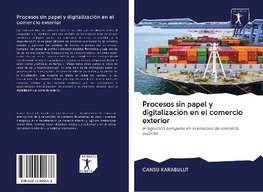 Procesos sin papel y digitalización en el comercio exterior