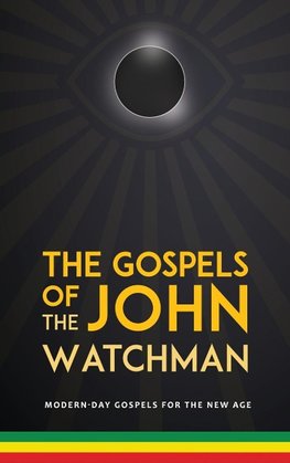 The Gospels of John The Watchman