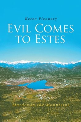 Evil Comes to Estes