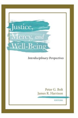 Justice, Mercy, and Well-Being