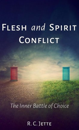 Flesh and Spirit Conflict