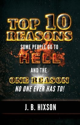 Top 10 Reasons Why Some People Go to Hell