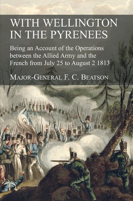 WITH WELLINGTON  IN THE PYRENEES