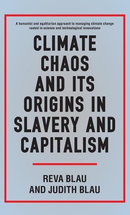 Climate Chaos and its Origins in Slavery and Capitalism