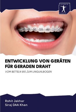 ENTWICKLUNG VON GERÄTEN FÜR GERADEN DRAHT