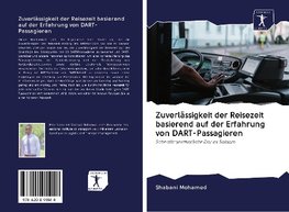 Zuverlässigkeit der Reisezeit basierend auf der Erfahrung von DART-Passagieren