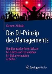 Das DJ-Prinzip des Managements