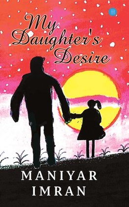 My Daughter's desire
