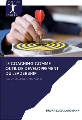Le coaching comme outil de développement du leadership