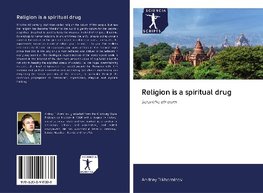 Religion is a spiritual drug