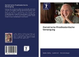 Geriatrische Prosthodontische Versorgung