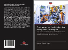 Contraintes sur l'animation des enseignants techniques