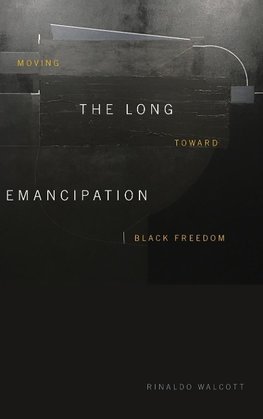 The Long Emancipation