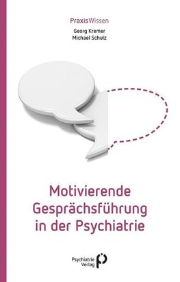 Motivierende Gesprächsführung in der Psychiatrie