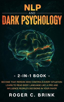 NLP and Dark Psychology 2-in-1 Book