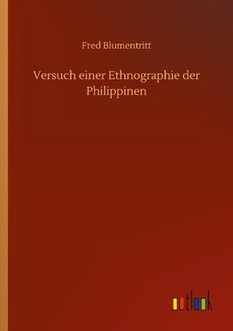 Versuch einer Ethnographie der Philippinen