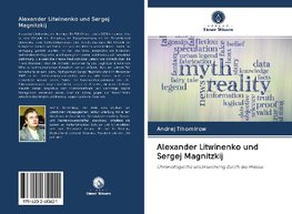 Alexander Litwinenko und Sergej Magnitzkij
