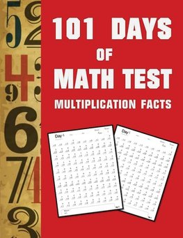 101 Day of Math test Multiplication  Facts ( 100 Pages)
