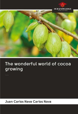 The wonderful world of cocoa growing