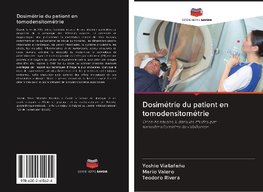 Dosimétrie du patient en tomodensitométrie