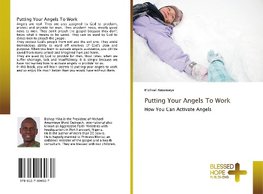 Putting Your Angels To Work