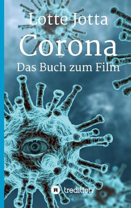 Corona - Das Buch zum Film
